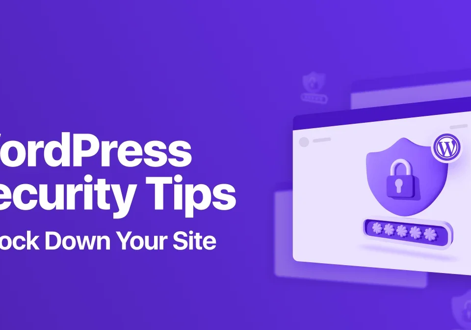 WordPress Security tips to lock down your site Banner.png e1756716697425